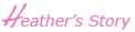 Heather's Story